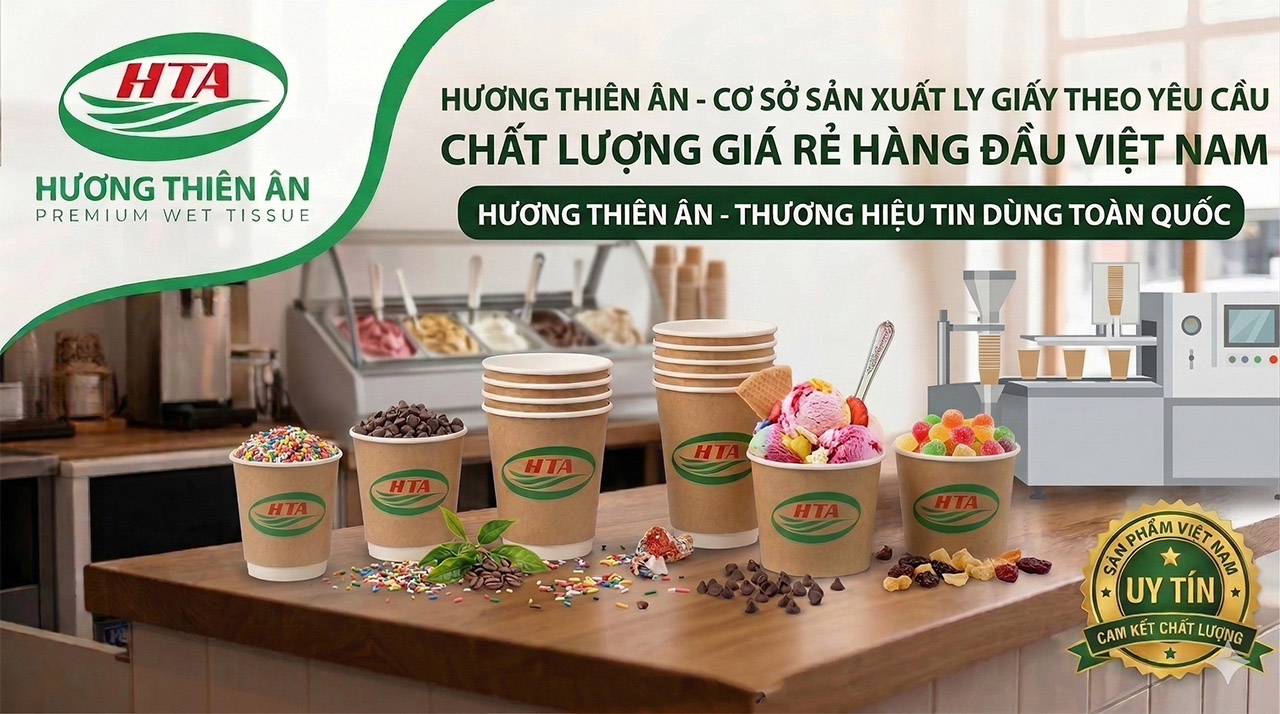 Cơ sở sản xuất ly giấy tại Đồng Nai chất lượng giá rẻ hàng đầu Việt Nam
