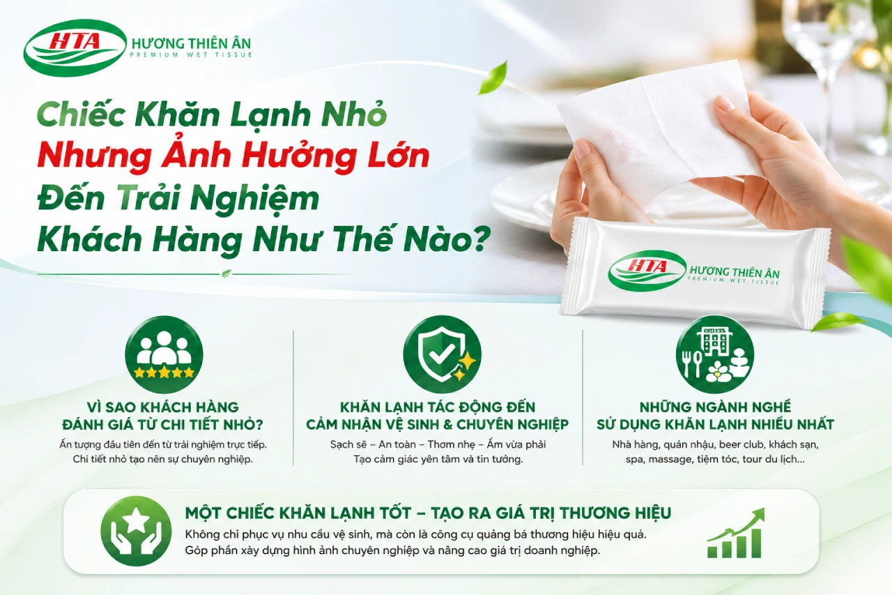 Chiếc Khăn Lạnh Nhỏ Nhưng Ảnh Hưởng Lớn Đến Trải Nghiệm Khách Hàng Như Thế Nào