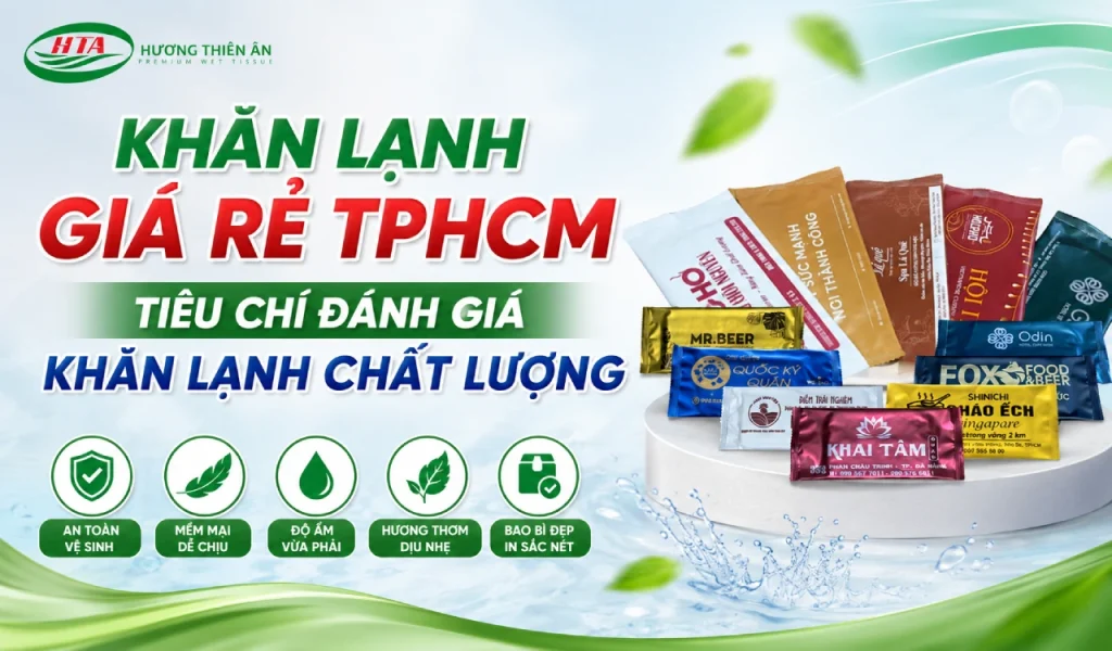 Khăn lạnh giá rẻ TPHCM - Tiêu chí đánh giá khăn lạnh chất lượng dd