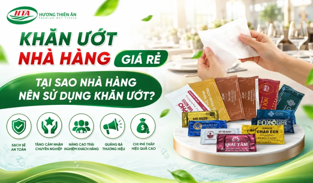 Khăn ướt nhà hàng giá rẻ - Tại sao nhà hàng nên sử dụng khăn ướt dd